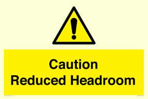 Caution Reduced Headroom
